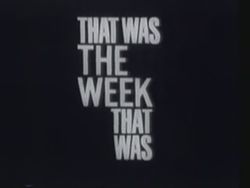 That Was the Week that Was